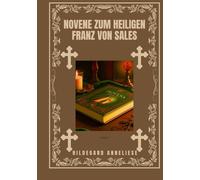Novene zum Heiligen Franz von Sales