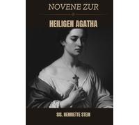 Novene zur heiligen Agatha