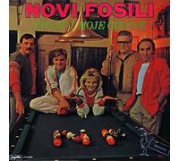 Novi Fosili - NOVI FOSILI-Tvoje i Moje Godine