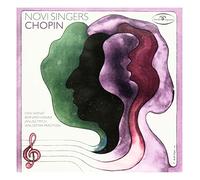 Novi Singers - Chopin