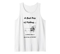 novità Bad Day of Fishing is Better Than a Good Day at Work Canotta