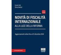 Novità di fiscalità internazionale alla luce della Riforma. Aggiornamenti online fino al 31 dicembre 2024