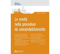 Novità nelle procedure da sovraindebitamento