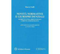 Novità normative e giurisprudenziali di diritto civile, diritto penale e diritto amministrativo. Appendice di aggiornamento ai nuovi corsi