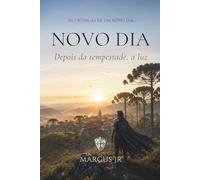 Novo Dia: Depois da tempestade, a luz