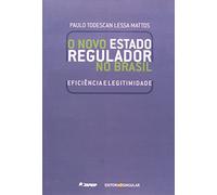 Novo Estado Regulador no Brasil (Em Portuguese do Brasil)