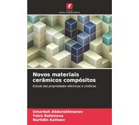 Novos materiais cerâmicos compósitos: Estudo das propriedades eléctricas e cinéticas