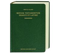 Novum Testamentum Graece et Latine (Nestle-Aland): Griechischer Text: Novum Testamentum Graece (28. Aufl., 3. korr. Druck); Lateinischer Text: Novum ... Latine, 5., korrigierter Druck 2016