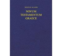 Novum Testamentum Graece: Nestle-aland