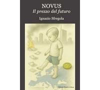 Novus. Il prezzo del futuro