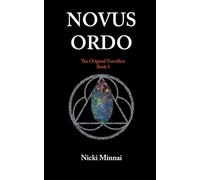 Novus Ordo: The Original Travellers book I