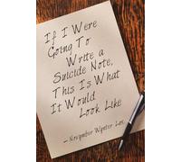 Novymber Wynter If I Were Going To Write a Suicide Note, This Is Wha (Tascabile)