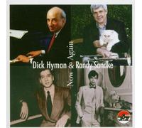 Now and Again with Randy Sandke by Dick Hyman