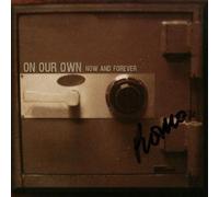 Now and Forever by On Our Own (2004-12-20)