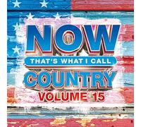 NOW Country Volume 15 (Various Artists)