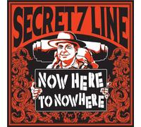 NOW HERE TO NOWHERE - SECRET 7
