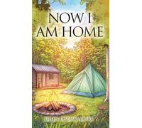 Now I Am Home: 7