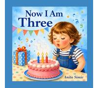 Now I Am Three