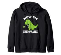 Now I Am Unstoppable Funny T-Rex Felpa con Cappuccio