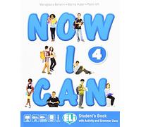 Now I can. Per la Scuola elementare. Con e-book. Con espansione online [Lingua inglese]: Vol. 4