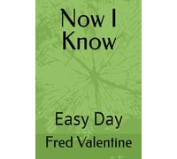 Now I Know: Easy Day