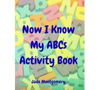 Now I Know My ABCs Activity Book