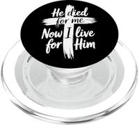 Now I Live For Him Gesù Christian Faith PopSockets PopGrip per MagSafe