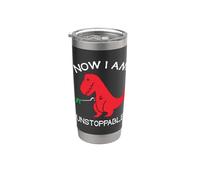 Now I'm Unstoppable - Funny T-Rex Dinosaur Bicchiere termico in acciaio inox doppia parete