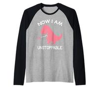 Now I'm Unstoppable - Funny T-Rex Dinosaur Maglia con Maniche Raglan