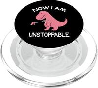 Now I'm Unstoppable - Funny T-Rex Dinosaur PopSockets PopGrip per MagSafe