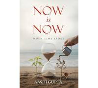Now Is Now: When time spoke