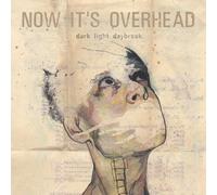 Now It's Overhead - Dark Light Daylight by Now It's Overhead (2008-01-13)