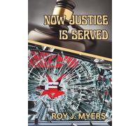 Now Justice Is Served