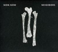 Now Now - Neighbors