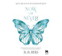 Now or never. Blackwood Keep. Vol. 2