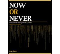 Now or Never: The Digital Wealth Playbook for Wealth in the AI Era