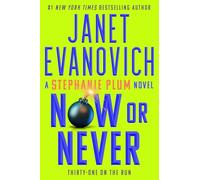 Janet Evanovich Now or Never (Copertina rigida) Stephanie Plum