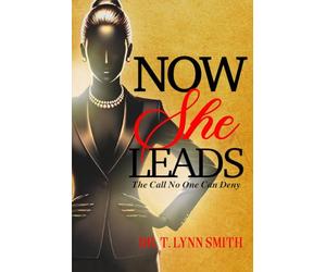 Now She Leads: The Call No One Can Deny