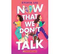 Now That We Don't Talk
