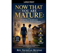 Now That You are Mature