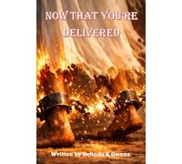 Now that You're Delivered