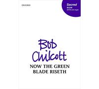 Now the green blade riseth: Vocal score