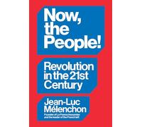 Jean-Luc Mélenc – Now, the People!: Revolution in the Twenty-First Century – Copertina rigida