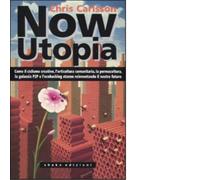 Now Utopia di Chris Carlsson - ShaKe, 2009
