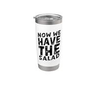 Now We Have The Salad Bicchiere termico in acciaio inox doppia parete