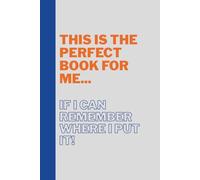 Now Where Did I Put That?: For The Things You Meant to Write Down!