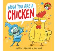 Now You Are a Chicken
