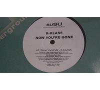 Now You're Gone - K-Klass 12"