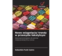 Nowe osi¿gni¿cia/ trendy w przemy¿le tekstylnym: Opracowanie biznesplanu dla wybranej mi¿dzynarodowej firmy z bran¿y