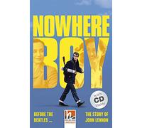 Nowhere Boy con Audio CD. Level 5. B1